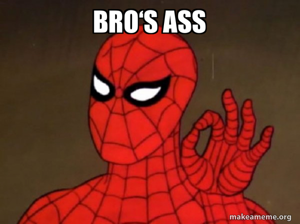 Bros Ass Spiderman Care Factor Zero Meme Generator