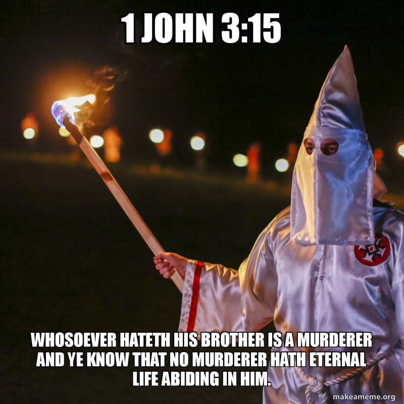 1 John 3 15 Whosoever Hateth His Brother Is A Murderer And Ye Know That