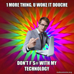 Not Always Overly Suave IT Guy
