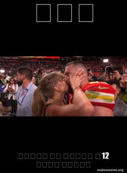 Taylor Swift and Travis Kelce Superbowl 2024