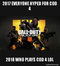 COD - Call of Duty Black OPs 4 Meme