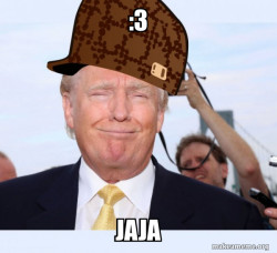 Scumbag Donald Trump