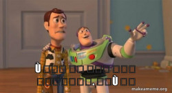 Buzz and Woody (Toy Story) Meme
