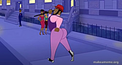 A black man with a fat ass.