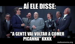 Dr Evil and Henchmen laughing - and then they said