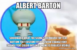 What the Sigma Squidward
