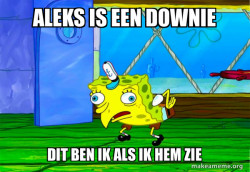 aleks is een sukkel