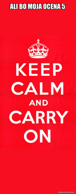 Keep Calm and Carry On