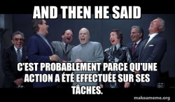 Dr Evil and Henchmen laughing - and then they said
