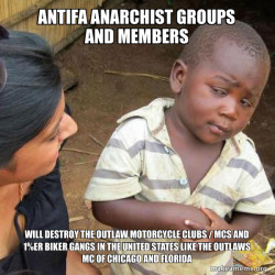 Antifa Anarchist groups and members will destroy the Outlaw Motorcycle Clubs / MCs and 1%er Biker Gangs in the United States like the Outlaws MC of Chicago and Florida