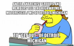 Antifa Anarchist Groups and Members tell the Highwaymen Motorcycle / MC of Detroit, Michigan to 