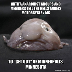 Antifa Anarchist Groups and Members tell the Hells Angels Motorcycle / MC to 