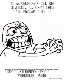 Antifa Anarchist groups and members will wreck the Folk Nation Gang Alliance like the Gangster Disciples Gang GD / GDS of Chicago