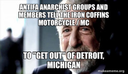 Antifa Anarchist Groups and Members tell the Iron Coffins Motorcycle / MC to 