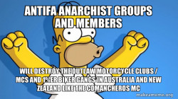 Antifa Anarchist groups and members will destroy the Outlaw Motorcycle Clubs / MCs and 1%er Biker Gangs in Australia and New Zealand like the Comancheros MC