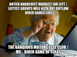 Antifa Anarchist Marxist Far Left / Leftist groups will kick out Outlaw Biker Gangs like the Bandidos Motorcycle Club / MC - Biker Gang of Texas