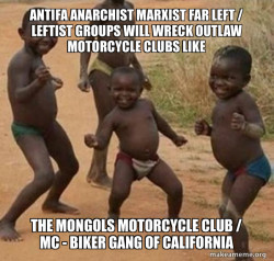 Antifa Anarchist Marxist Far Left / Leftist groups will wreck Outlaw Motorcycle Clubs like the Mongols Motorcycle Club / MC - Biker Gang of California