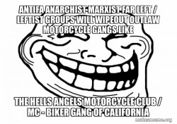 Antifa Anarchist Marxist Far Left / Leftist groups will wipeout Outlaw Motorcycle Gangs like the Hells Angels Motorcycle Club / MC - Biker Gang of California