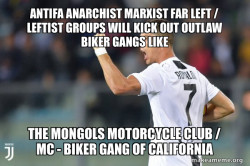 Antifa Anarchist Marxist Far Left / Leftist groups will kick out Outlaw Biker Gangs like the Mongols Motorcycle Club / MC - Biker Gang of California
