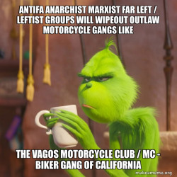 Antifa Anarchist Marxist Far Left / Leftist groups will wipeout Outlaw Motorcycle Gangs like the Vagos Motorcycle Club / MC - Biker Gang of California