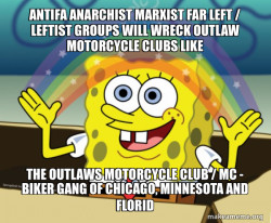 Antifa Anarchist Marxist Far Left / Leftist groups will wreck Outlaw Motorcycle Clubs like the Outlaws Motorcycle Club / MC - Biker Gang of Chicago, Minnesota and Florid