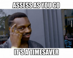Assess As You Go