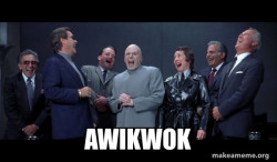 Dr Evil and Henchmen laughing - and then they said