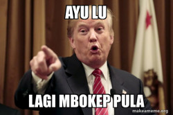Donald Trump Says