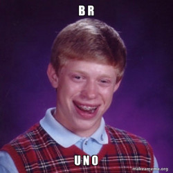 Bad Luck Brian