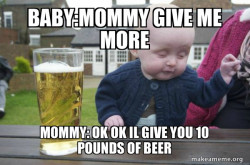 Drunk Baby