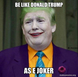Donald Trump - The Joker