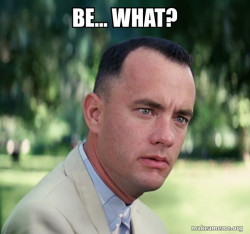 Forrest Gump just like that