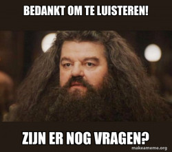 Hagrid - I should not have said that
