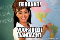 Scumbag Teacher