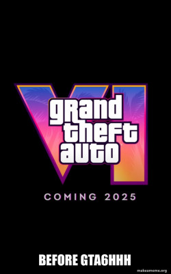 Before GTA6 - Before GTA VI