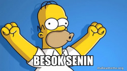 BESOK SENIN WOI