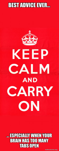 Keep Calm and Carry On