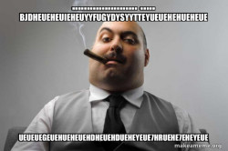 Scumbag Boss