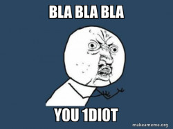 Y U No