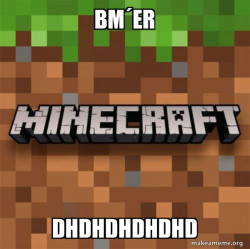 Minecraft