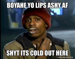 Dave Chappelle Junkie Y'all Got Anymore of
