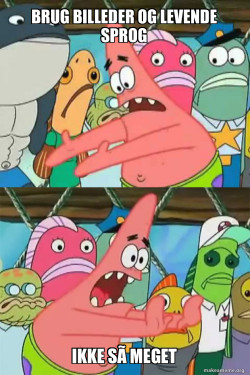 Push It Somewhere Else Patrick