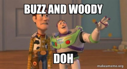 Buzz and Woody (Toy Story) Meme
