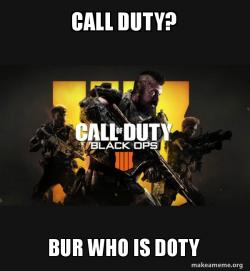 COD - Call of Duty Black OPs 4 Meme