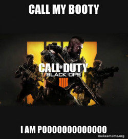 COD - Call of Duty Black OPs 4 Meme