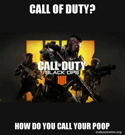 COD - Call of Duty Black OPs 4 Meme