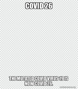 The good little man-made virus is a gift that keeps on giving.  It was programmed too.  