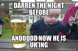 Drunk Baby