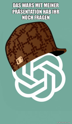Scumbag ChatGPT