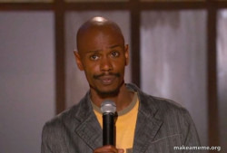 Dave Chapelle (Fucking Up)